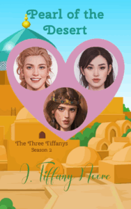 Pearl of the Desert - The Three Tiffanys 2