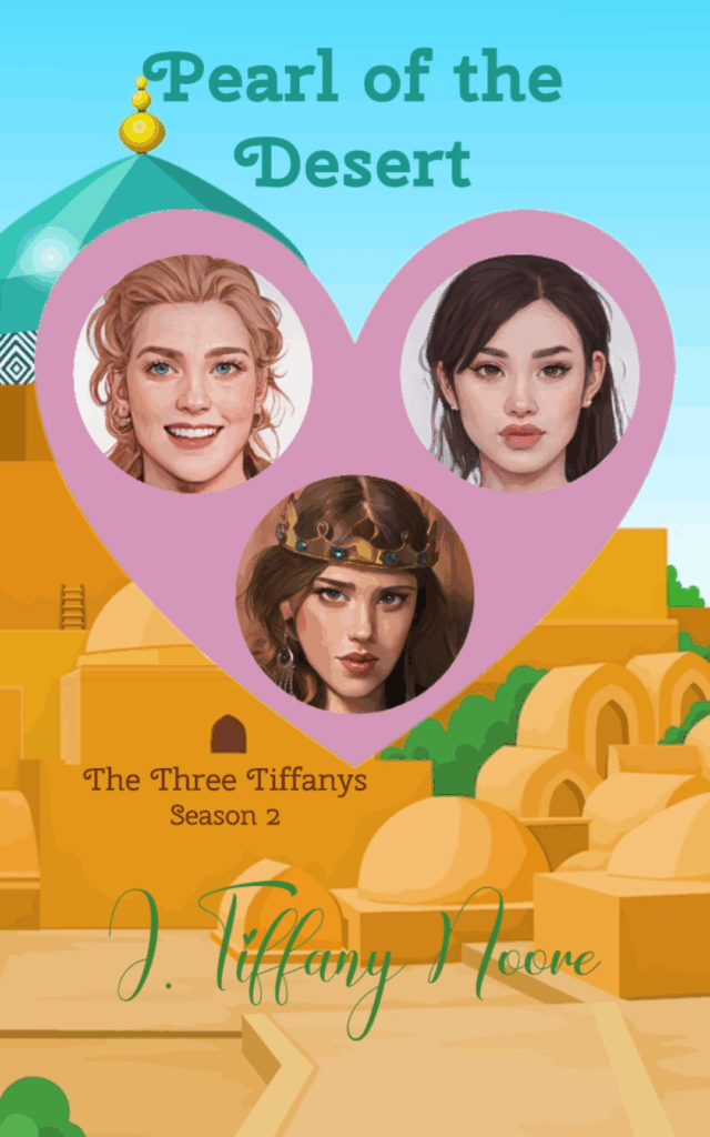 Pearl of the Desert - The Three Tiffanys 2