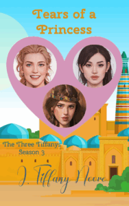 Tears of a Princess - The Three Tiffanys 3