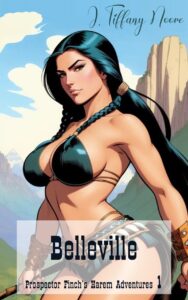 Belleville - Prospector Finch's Harem Adventures 1