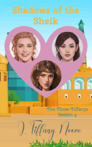 Shadows of the Sheik - The Three Tiffanys 4