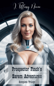 Prospector Finch’s Harem Adventures - Complete Trilogy